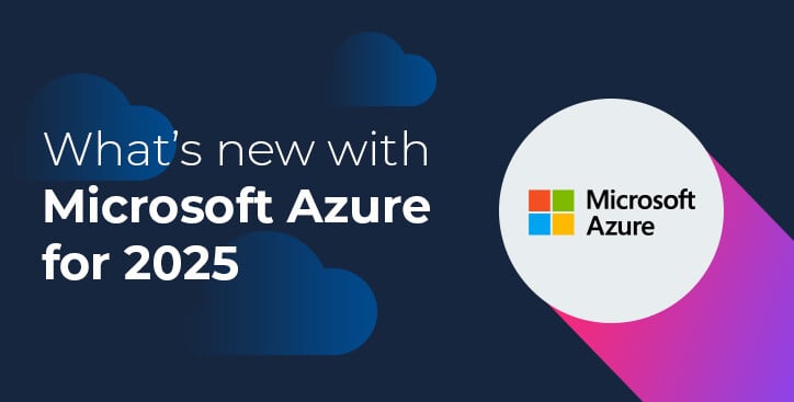 What's new with Microsoft Azure for 2025