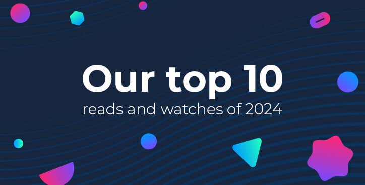 Our top 10 reads and watches of 2024