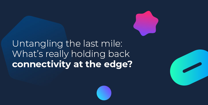 Untangling the last mile